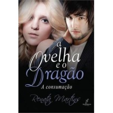 OVELHA E O DRAGAO, A - VOL. 3 - A CONSUMACAO - 1ª