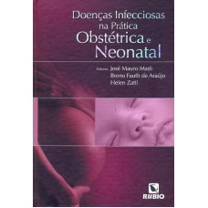 DOENCAS INFECCIOSAS NA PRATICA OBSTETRICA E NEONATAL