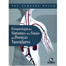 FISIOPATOLOGIA DOS SINTOMAS E DOS SINAIS NAS DOENCAS...