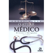 ATUAR MEDICO, O