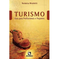 TURISMO - GUIA PARA PROFISSIONAIS E VIAJANTES - 1