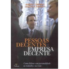 PESSOAS DECENTES EMPRESA DECENTE - COMO LIDERAR COM...