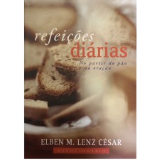 REFEIÇÕES DIÁRIAS - NO PARTIR DO PÃO E NA ORAÇÃO