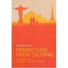 CRIANDO FILHOS ENTRE CULTURAS