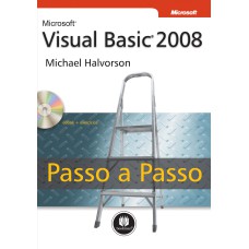 MICROSOFT VISUAL BASIC 2008 - PASSO A PASSO