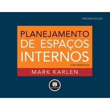 PLANEJAMENTO DE ESPAÇOS INTERNOS: COM EXERCÍCIOS