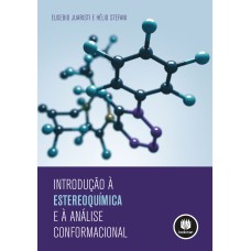 INTRODUÇÃO À ESTEREOQUÍMICA E À ANÁLISE CONFORMACIONAL