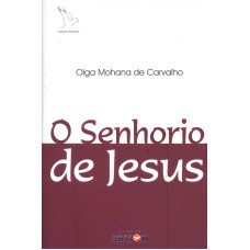 SENHORIO DE JESUS, O