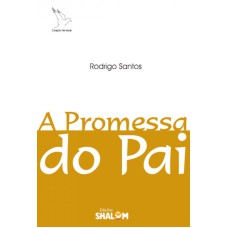 PROMESSA DO PAI, A