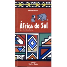 AFRICA DO SUL - UM OLHAR BRASILEIRO