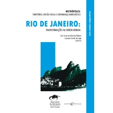 RIO DE JANEIRO: TRANSFORMAÇÕES NA ORDEM URBANA