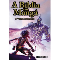 A BÍBLIA EM MANGÁ - VELHO TESTAMENTO