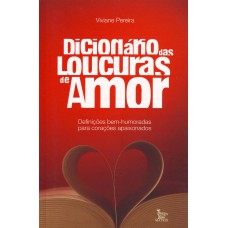 DICIONARIO DAS LOUCURAS DE AMOR - 1