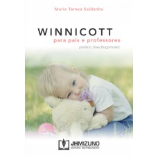 WINNICOTT PARA PAIS E PROFESSORES