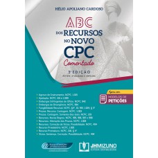 ABC DOS RECURSOS NO NOVO CPC COMENTADO