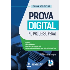 PROVA DIGITAL NO PROCESSO PENAL