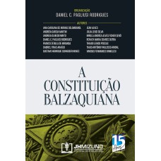 A CONSTITUIÇÃO BALZAQUIANA