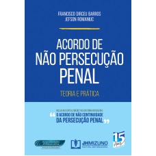 ACORDO DE NAO PERSECUCAO PENAL