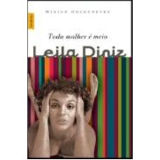 TODA MULHER É MEIO LEILA DINIZ (EDIÇÃO DE BOLSO)