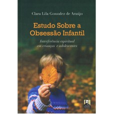 ESTUDO SOBRE A OBSESSÃO INFANTIL