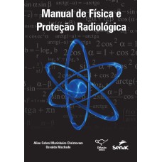 MANUAL DE FÍSICA E PROTEÇÃO RADIOLÓGICA