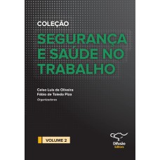 SEGURANÇA E SAÚDE NO TRABALHO VOL. 2