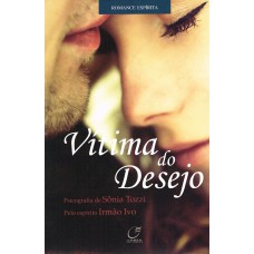 VÍTIMA DO DESEJO