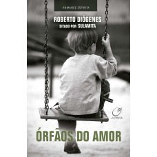 ÓRFÃOS DO AMOR