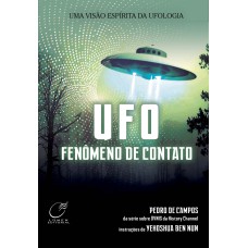 UFO - FENÔMENO DE CONTATO - NOVA EDIÇÃO