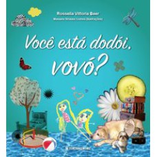 VOCÊ ESTÁ DODÓI, VOVÓ?