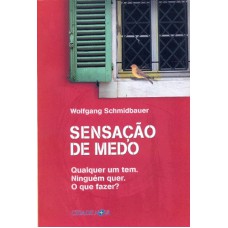 SENSACAO DE MEDO - QUALQUER UM TEM NINGUEM QUER...