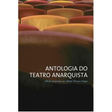 ANTOLOGIA DO TEATRO ANARQUISTA