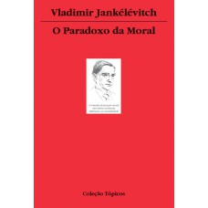 O PARADOXO DA MORAL