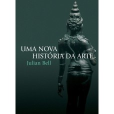 UMA NOVA HISTÓRIA DA ARTE