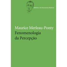 FENOMENOLOGIA DA PERCEPÇÃO