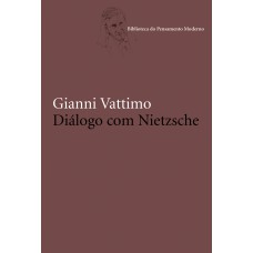 DIÁLOGO COM NIETZSCHE: ENSAIOS DE 1961-2000