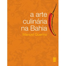 A ARTE CULINÁRIA NA BAHIA