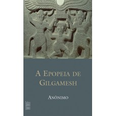 A EPOPEIA DE GILGAMESH