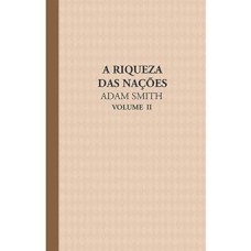 RIQUEZA DAS NACOES, A - VOL. 2 - 3