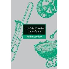 HISTÓRIA CONCISA DA MUSICA