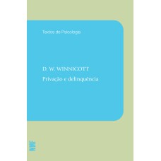 PRIVAÇÃO E DELINQUÊNCIA