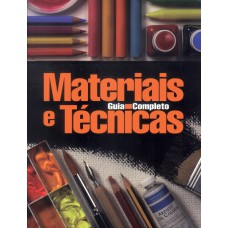 MATERIAIS E TÉCNICAS: GUIA COMPLETO