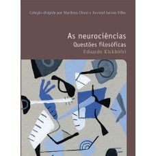 AS NEUROCIÊNCIAS: QUESTÕES FILOSÓFICAS