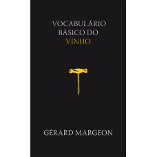 VOCABULÁRIO BÁSICO DO VINHO