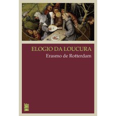 ELOGIO DA LOUCURA