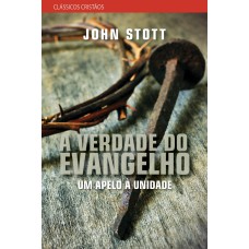 A verdade do Evangelho: a verdade do evangelho