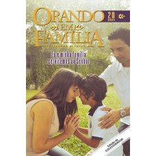 Orando em família - Eu e minha família serviremos ao Senhor