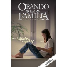 Orando em família - Entendes o que lês?