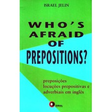 WHO´S AFRAID OF PREPOSITIONS? 1