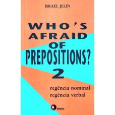 WHO´S AFRAID OF PREPOSITIONS? 2